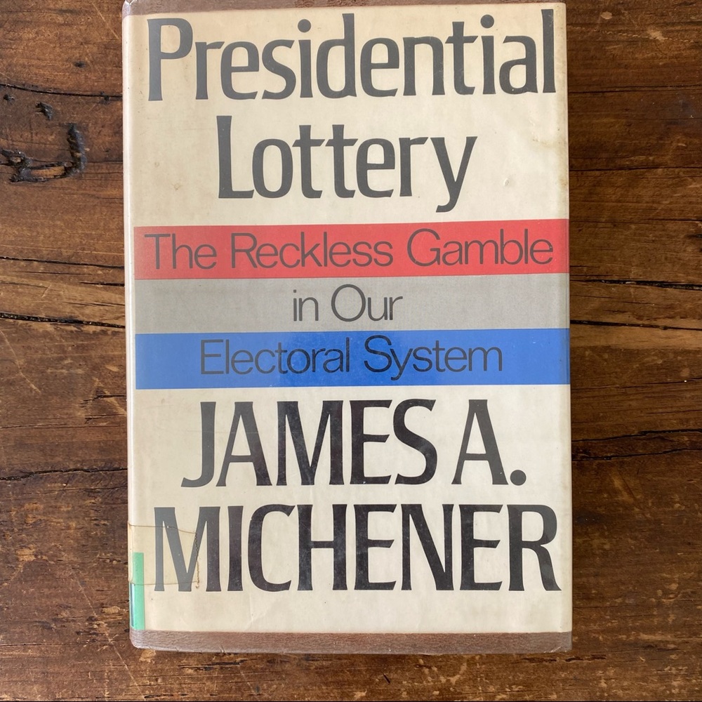 1969 James Michener Presidetial Lottery The  Gamble in Our Electoral System